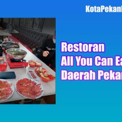 Restoran All You Can Eat Daerah Pekanbaru
