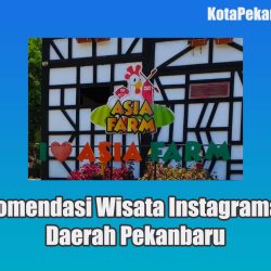 Rekomendasi Wisata Instagramable Daerah Pekanbaru