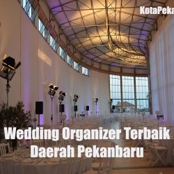 Wedding Organizer Terbaik Daerah Pekanbaru