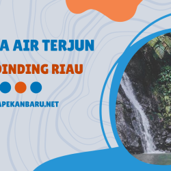 Wisata Air Terjun Batu Dinding Riau